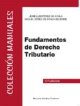 fundamentos de derecho tributario-jose luis perez de ayala-9788490316177 fundamentos de derecho tributario-jose luis perez de ayala-9788490316177