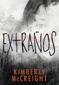 extraños-kimberly mccreight-9788490436677 extraños-kimberly mccreight-9788490436677