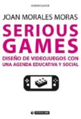 serious games-joan morales i moras-9788490646977 serious games-joan morales i moras-9788490646977