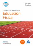 cuerpo de maestros educación física. volumen práctico-9788490931677 cuerpo de maestros educación física. volumen práctico-9788490931677