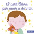 el petit llibre per anar a dormir-nathalie choux-9788491376477 el petit llibre per anar a dormir-nathalie choux-9788491376477