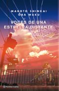 voces de una estrella distante (novela)-makoto shinkai-9788491467977 voces de una estrella distante (novela)-makoto shinkai-9788491467977
