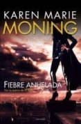 fiebre anhelada-karen marie moning-9788492617777 fiebre anhelada-karen marie moning-9788492617777