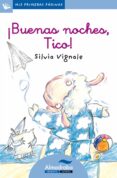 ¡buenas noches, tico! (primeras paginas - lc: letra cursiva)-silvia vignale-9788492702077 ¡buenas noches, tico! (primeras paginas - lc: letra cursiva)-silvia vignale-9788492702077