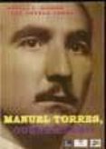 manuel torres, guerrillero-daniel bilbao-seba ortega torres-9788493319977 manuel torres, guerrillero-daniel bilbao-seba ortega torres-9788493319977