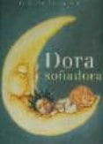 dora soñadora-chema lera-9788493502577 dora soñadora-chema lera-9788493502577