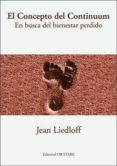 el concepto del continuum: en busca del bienestar perdido (4ª ed)-jean liedloff-9788493623777 el concepto del continuum: en busca del bienestar perdido (4ª ed)-jean liedloff-9788493623777