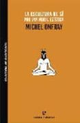 la escultura de si-michel onfray-9788493637477 la escultura de si-michel onfray-9788493637477