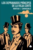 los depravados principes de la vieja corte (ebook)-9788493640477 los depravados principes de la vieja corte (ebook)-9788493640477