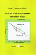 analisis de supervivencia. regresion de cox-rafael alvarez caceres-9788494048777 analisis de supervivencia. regresion de cox-rafael alvarez caceres-9788494048777