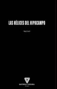 las hélices del hipocampo-iury lech-9788494394577 las hélices del hipocampo-iury lech-9788494394577