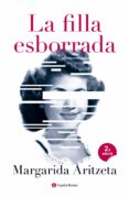 la filla esborrada-margarida aritzeta-9788494492877 la filla esborrada-margarida aritzeta-9788494492877