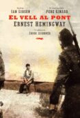 el vell al pont-ernest hemingway-9788494494277 el vell al pont-ernest hemingway-9788494494277