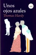 unos ojos azules-thomas hardy-9788494506277 unos ojos azules-thomas hardy-9788494506277
