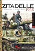 zitadelle: el ss-panzerkorps en combate julio 1943-massimiliano afiero-9788494658877 zitadelle: el ss-panzerkorps en combate julio 1943-massimiliano afiero-9788494658877