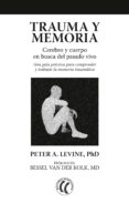 trauma y memoria-peter a. levine-9788494759277 trauma y memoria-peter a. levine-9788494759277