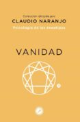 psicologia de los eneatipos 3: vanidad-claudio naranjo-9788495496577 psicologia de los eneatipos 3: vanidad-claudio naranjo-9788495496577