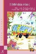 el bibliobus magic-cesar fernandez garcia-9788495895677 el bibliobus magic-cesar fernandez garcia-9788495895677