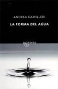 la forma del agua (serie montalbano 1)-andrea camilleri-9788495971777 la forma del agua (serie montalbano 1)-andrea camilleri-9788495971777
