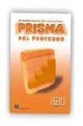 prisma progresa. prisma del profesor (nivel b1)-9788495986177 prisma progresa. prisma del profesor (nivel b1)-9788495986177