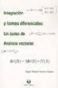 integracion y formas diferenciales: un curso de analisis vectoria l-angel miguel amores lazaro-9788496094277 integracion y formas diferenciales: un curso de analisis vectoria l-angel miguel amores lazaro-9788496094277