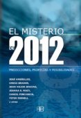 el misterio de 2012: predicciones, profecias y posibilidades-j. palacios-9788496111677 el misterio de 2012: predicciones, profecias y posibilidades-j. palacios-9788496111677