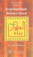 relaciones hispano-marroquies: una vecindad en construccion-ana i. planet contreras-fernando ramos-9788496327177 relaciones hispano-marroquies: una vecindad en construccion-ana i. planet contreras-fernando ramos-9788496327177