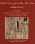 bursario (edicion de pilar saquero suarez-somonte y tomas gonzale z rolan)-juan rodriguez del padron-9788496408777 bursario (edicion de pilar saquero suarez-somonte y tomas gonzale z rolan)-juan rodriguez del padron-9788496408777