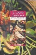 la cocina mexicana: quesadillas, tacos, carne con chile y otras especialidades-sylvie girard-9788496449077 la cocina mexicana: quesadillas, tacos, carne con chile y otras especialidades-sylvie girard-9788496449077