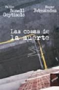 las cosas de la muerte-empar fernandez gomez-pablo bonell goytisolo-9788496454477 las cosas de la muerte-empar fernandez gomez-pablo bonell goytisolo-9788496454477
