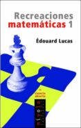 recreaciones matematicas 1-edouard lucas-9788496566477 recreaciones matematicas 1-edouard lucas-9788496566477