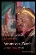 amanecer zombi, un viaje al corazon del vudu-juan jose revenga-9788496710177 amanecer zombi, un viaje al corazon del vudu-juan jose revenga-9788496710177