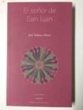 el señor de san juan-jose solana dueso-9788496793477 el señor de san juan-jose solana dueso-9788496793477