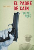 el padre de cain-rafael vera fernandez-huidrobo-9788496797277 el padre de cain-rafael vera fernandez-huidrobo-9788496797277