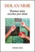 poemas mios escritos por otros-dolan mor-9788496846777 poemas mios escritos por otros-dolan mor-9788496846777