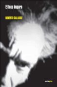 el loco impuro-roberto calasso-9788496867277 el loco impuro-roberto calasso-9788496867277