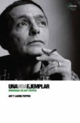 una vida ejemplar: memorias de art pepper-art pepper-laurie pepper-9788496879577 una vida ejemplar: memorias de art pepper-art pepper-laurie pepper-9788496879577