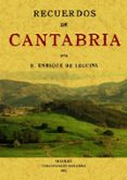 recuerdos de cantabria (ed. facsimil)-enrique de leguina-9788497614177 recuerdos de cantabria (ed. facsimil)-enrique de leguina-9788497614177