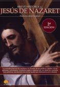 breve historia de jesus de nazaret-francisco jose gomez-9788497637077 breve historia de jesus de nazaret-francisco jose gomez-9788497637077