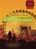 el misterio de la noria de londres (coleccion libros de mochila)-siobhan dowd-9788497712477 el misterio de la noria de londres (coleccion libros de mochila)-siobhan dowd-9788497712477