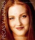 pecas y lunares: la astrologia del rostro-9788497772877 pecas y lunares: la astrologia del rostro-9788497772877