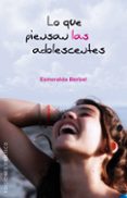 lo que piensan las adolescentes-esmeralda berbel-9788497776677 lo que piensan las adolescentes-esmeralda berbel-9788497776677