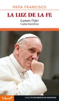 la luz de la fe (ebook)-jorge papa francisco bergoglio-9788498465877 la luz de la fe (ebook)-jorge papa francisco bergoglio-9788498465877