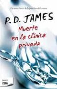 muerte en la clinica privada (serie adam dalgliesh 14)-p. d. james-9788498723977 muerte en la clinica privada (serie adam dalgliesh 14)-p. d. james-9788498723977