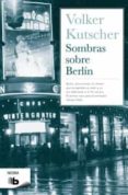 sombras sobre berlin-volker kutscher-9788498727777 sombras sobre berlin-volker kutscher-9788498727777