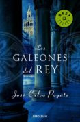 los galeones del rey-jose calvo poyato-9788499080277 los galeones del rey-jose calvo poyato-9788499080277