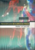 prescripción de ejercico físico para la salud (ebook)-9788499102177 prescripción de ejercico físico para la salud (ebook)-9788499102177