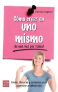 como creer en uno mismo (de una vez por todas)-patricia cleghorn-9788499172477 como creer en uno mismo (de una vez por todas)-patricia cleghorn-9788499172477