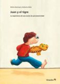 juan y el tigre-bettina baeriswyl-9788499213477 juan y el tigre-bettina baeriswyl-9788499213477