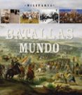 batallas del mundo-9788499280677 batallas del mundo-9788499280677